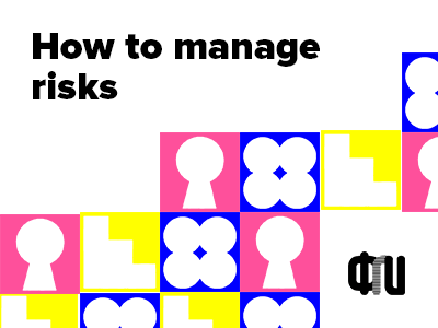 How to manage risks – a lecture by Alexey Kulakov